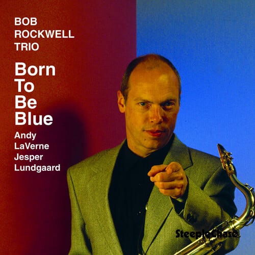 Bob Rockwell - Born to Be Blue   - COMPACT DISCS [CD] price history on PriceWatchPro