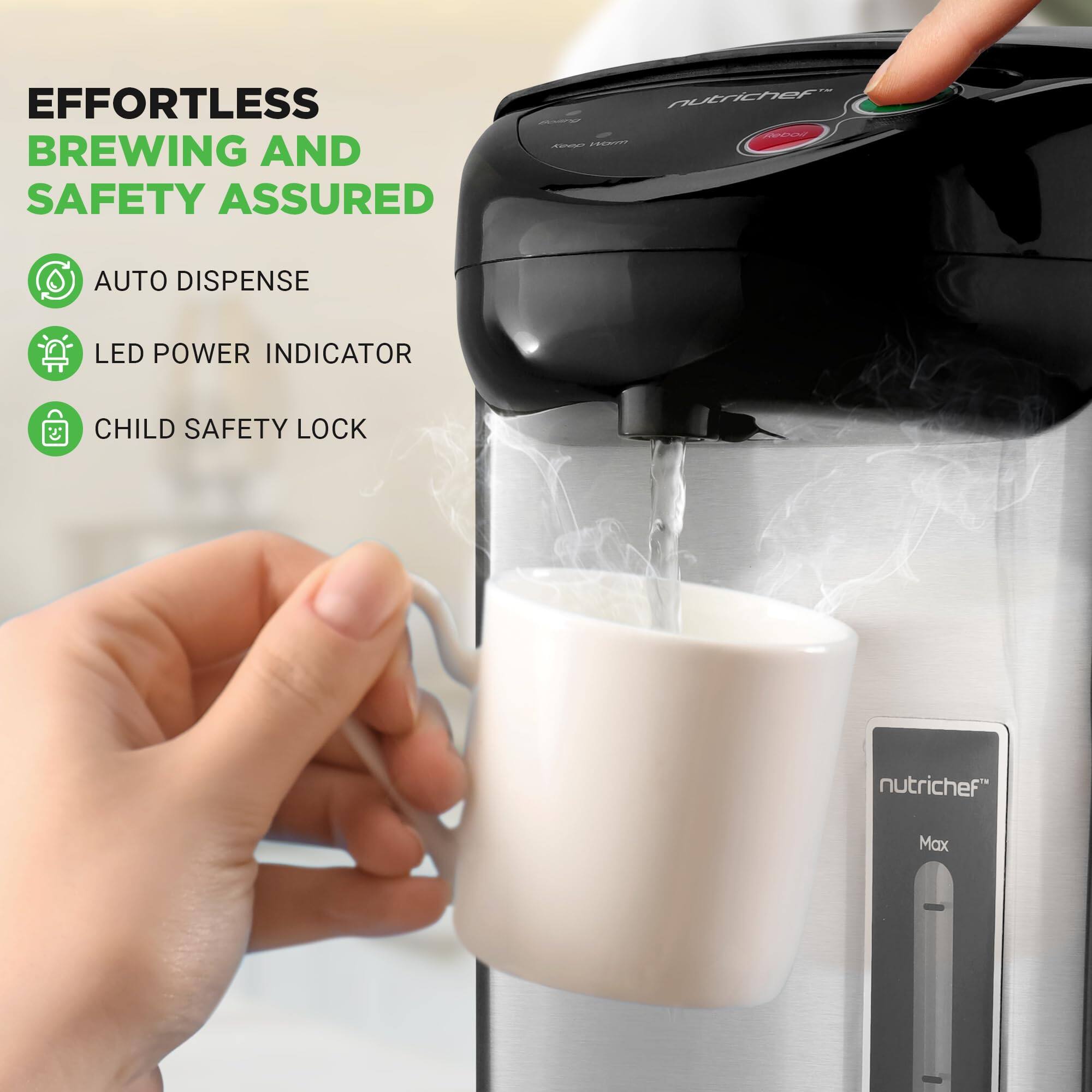 EFFORTLESS BREWING AND SAFETY ASSURED

- AUTO DISPENSE
- LED POWER INDICATOR
- CHILD SAFETY LOCK

nutrichef™

Max