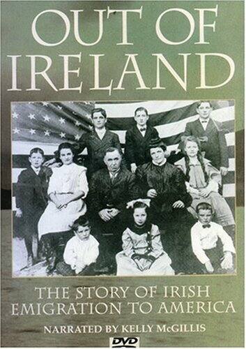 Front. Out of Ireland: The Story of Irish Emigration to America   - DVD.