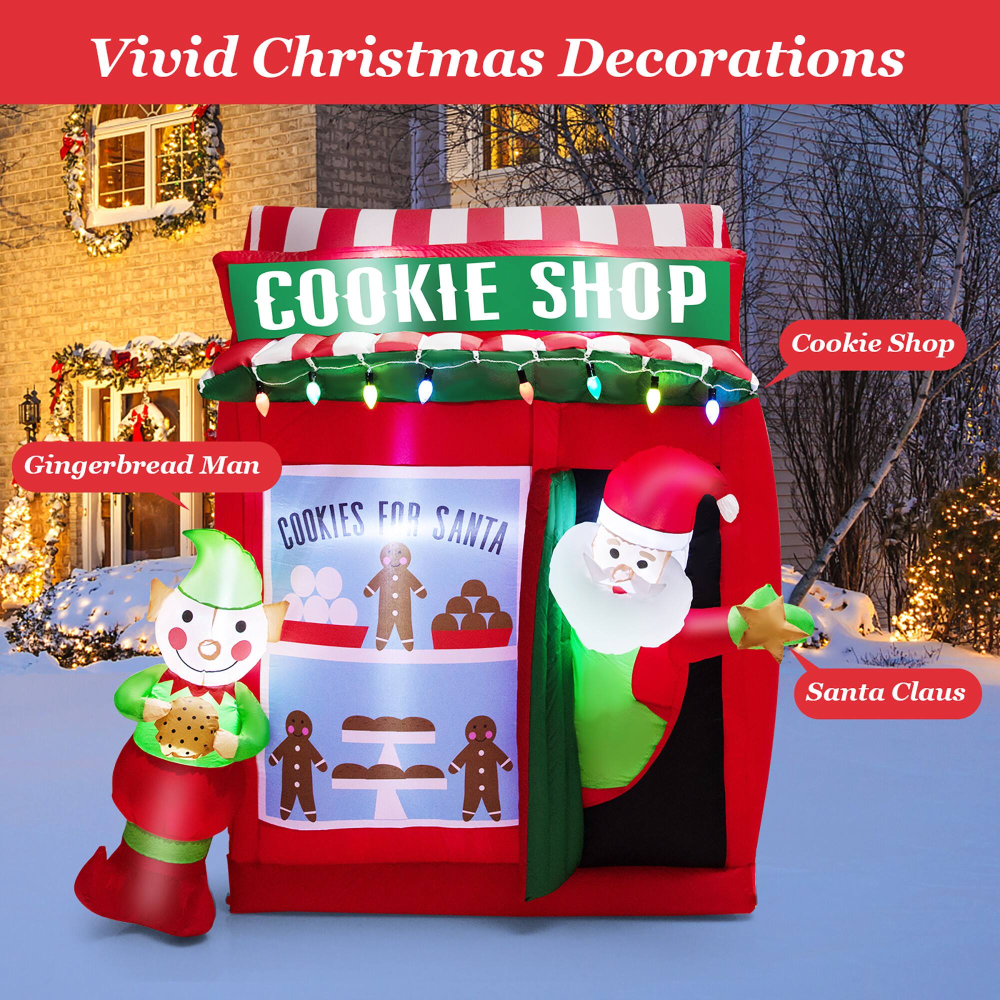 Vivid Christmas Decorations

COOKIE SHOP

Cookie Shop

Gingerbread Man

COOKIES FOR SANTA

Santa Claus