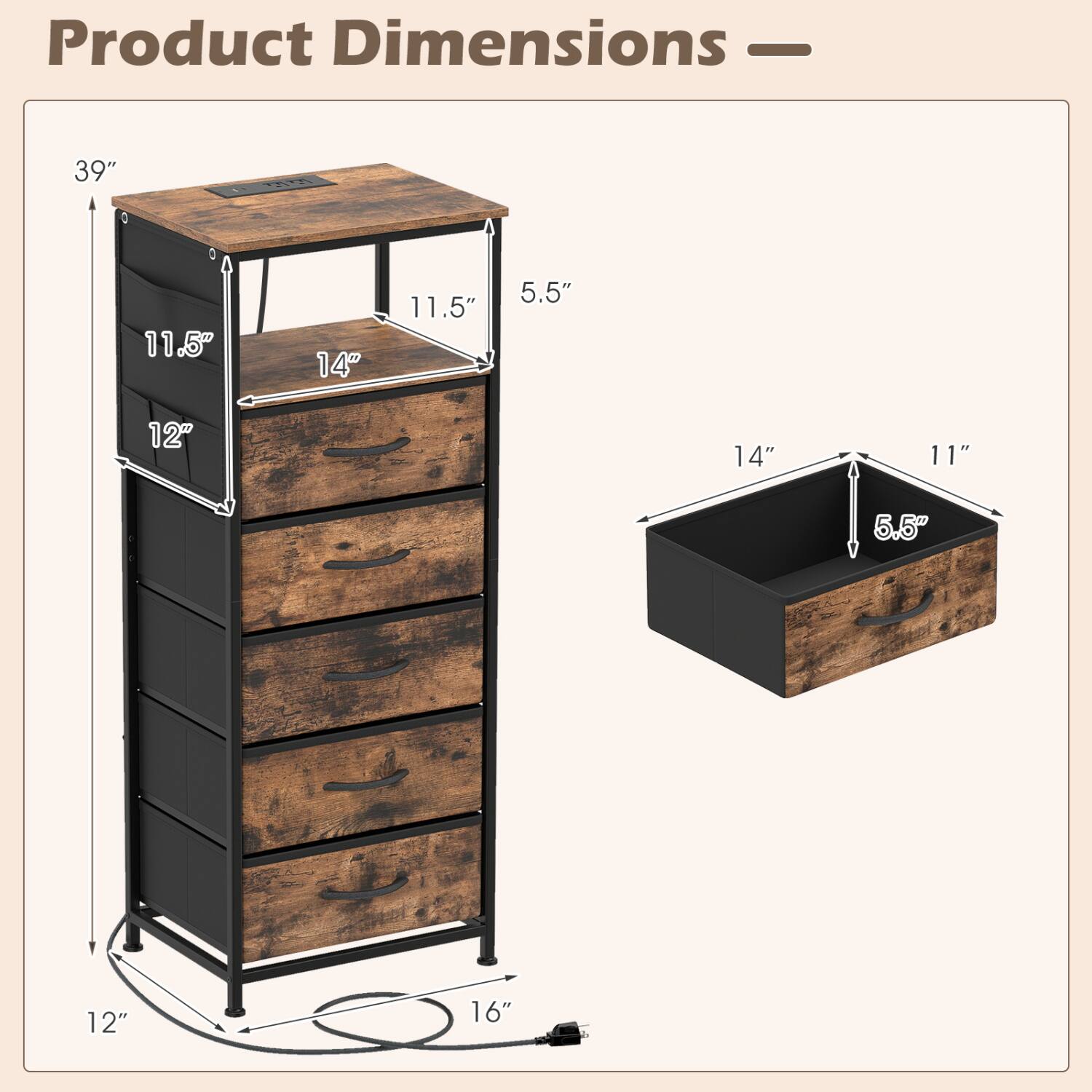 Product Dimensions -  
39"  
11.5"  
14"  
11.5"  
5.5"  
12"  
14"  
11"  
5.5"  
12"  
16"