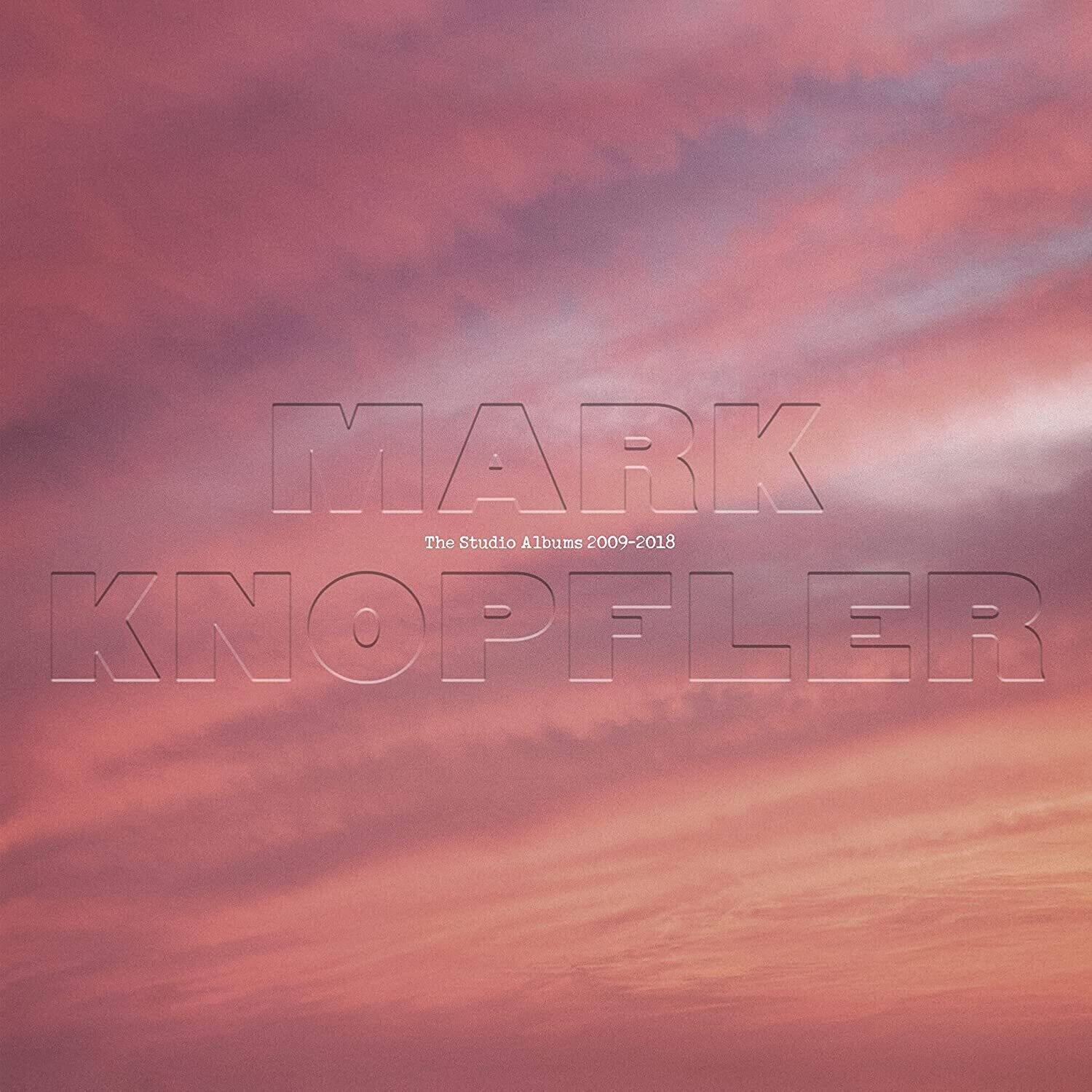 MARK KNOPLER  
The Studio Albums 2009-2018