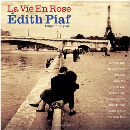 La Vie En Rose
Édith Piaf
Sings In English
La Vie En Rose
My Lost Melody
Don't Cry
Chante Moi
Hymn To Love
Autumn Leaves
Cause I Love You
I Shouldn't Care
Simply A Waltz
The Three Bells
180g Coloured Vinyl