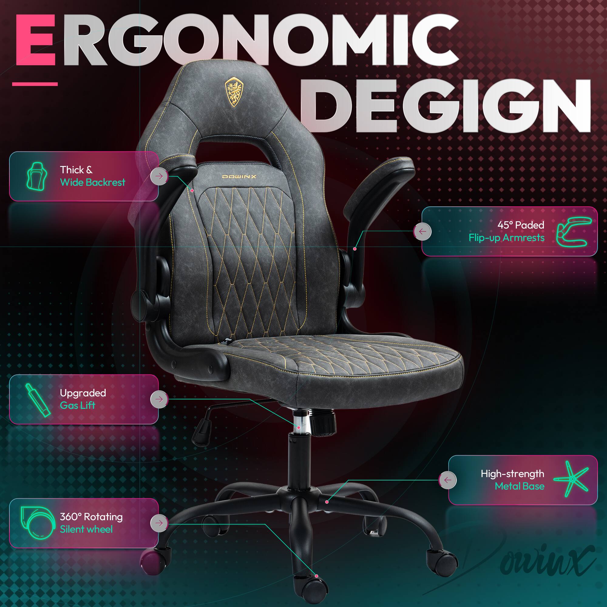 ERGONOMIC DESIGN

- Thick & Wide Backrest
- 45° Padded Flip-up Armrests
- Upgraded Gas Lift
- 360° Rotating Silent Wheel
- High-strength Metal Base