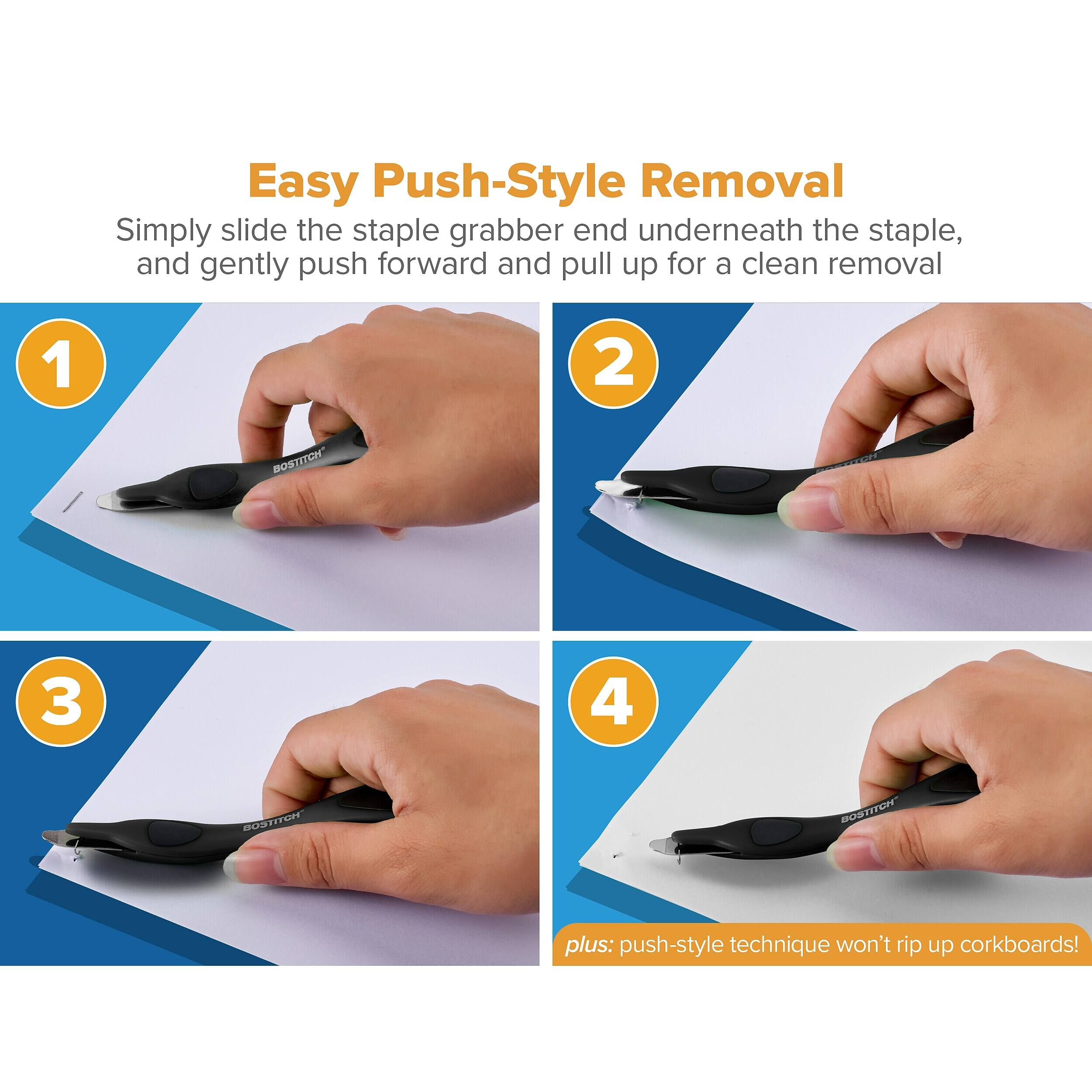 Easy Push-Style Removal  
Simply slide the staple grabber end underneath the staple, and gently push forward and pull up for a clean removal

1  
2  
BOSTITCH  
3  
4  
BOSTITCH  
BOSTITCH BOS  
plus: push-style technique won't rip up corkboards!