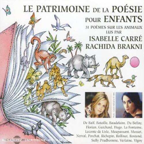 Carre,Isabelle & Brakni,Rachida - Le Patrimoine De La Poesie Pour Enfants: Les Animaux   - COMPACT DISCS [CD]