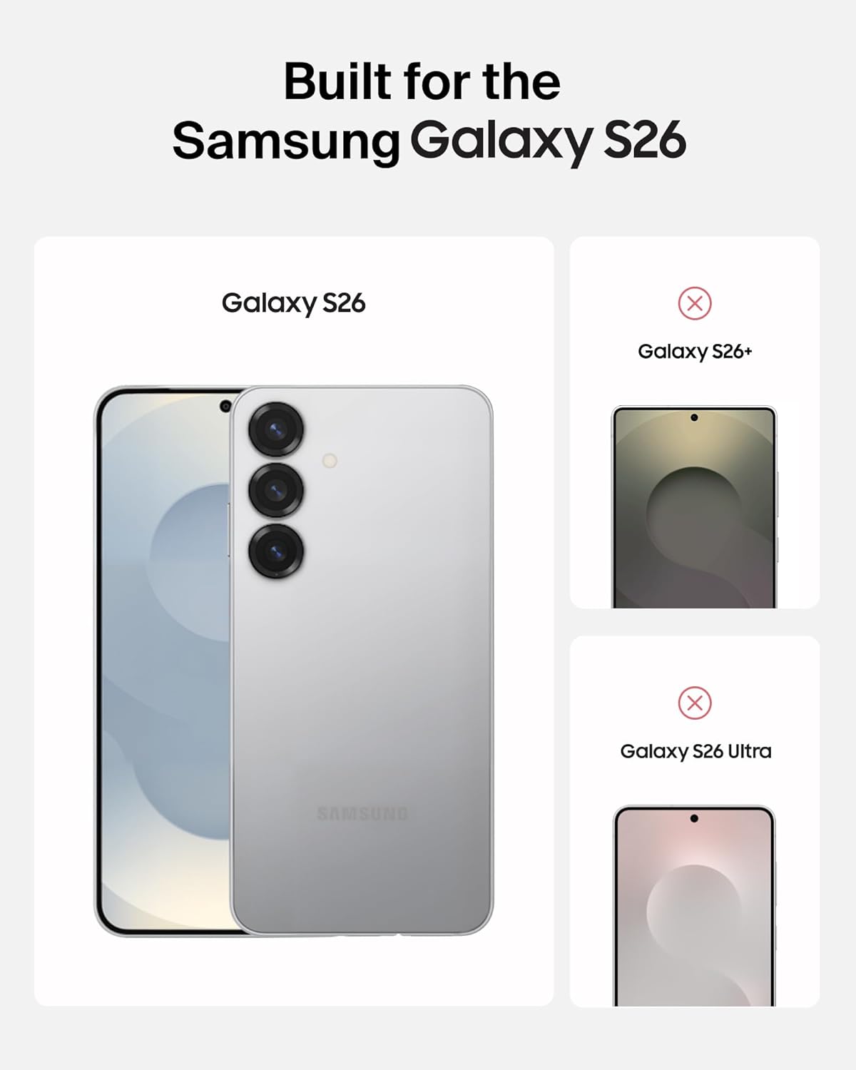 Built for the Samsung Galaxy S26

Galaxy S26

Galaxy S26+ ❌

Galaxy S26 Ultra ❌