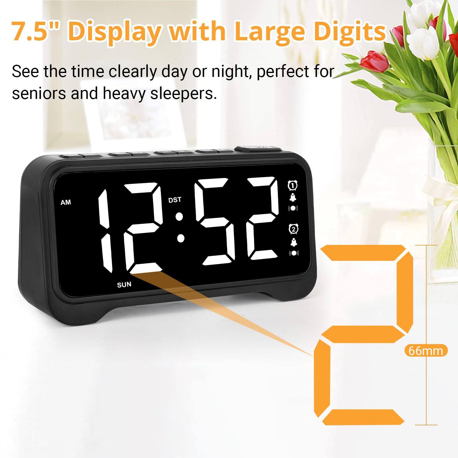 7.5" Display with Large Digits

See the time clearly day or night, perfect for seniors and heavy sleepers.

12:52 AM DST

SUN

66mm