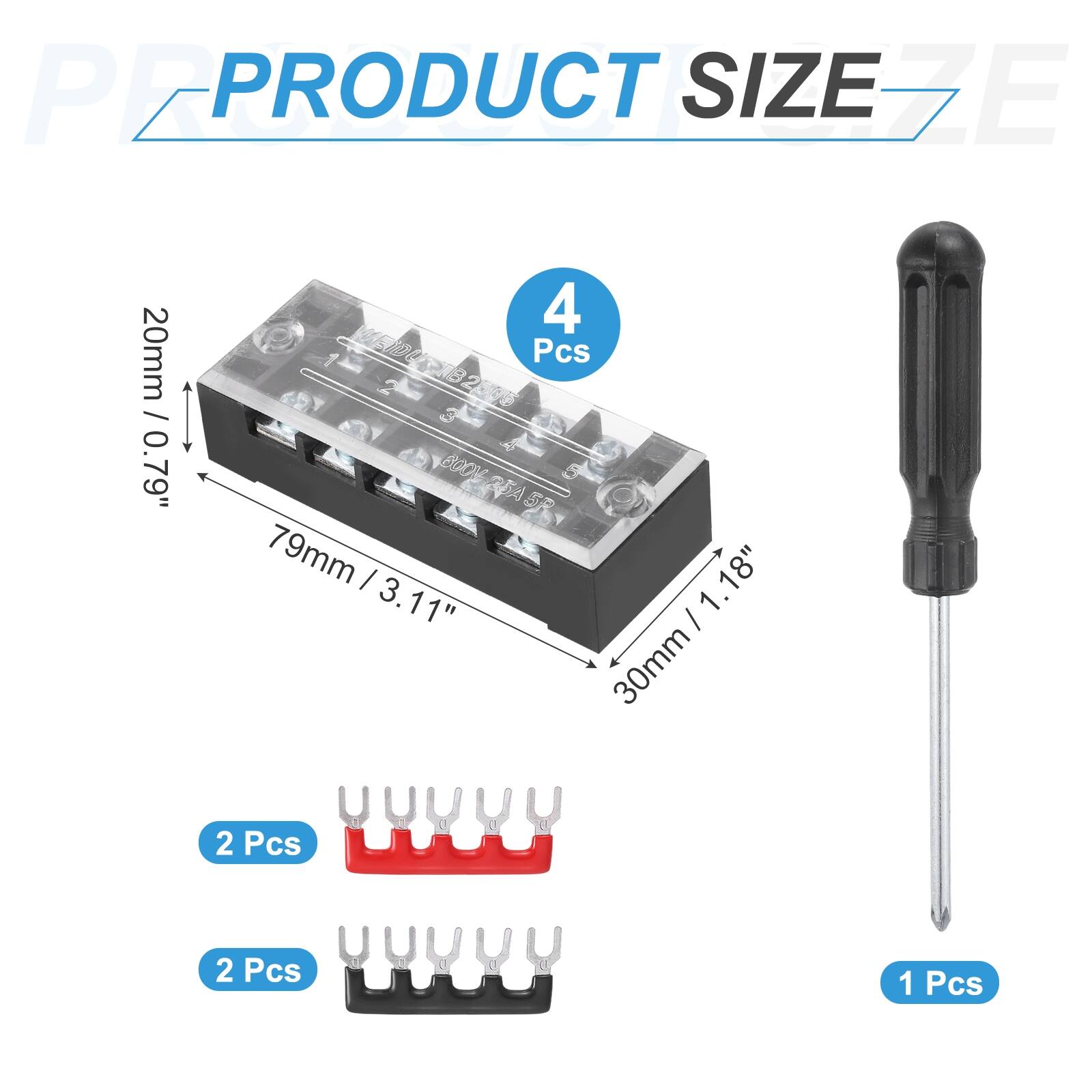 PRODUCT SIZE  
4 Pcs  
20mm / 0.79"  
79mm / 3.11"  
30mm / 1.18"  
2 Pcs  
2 Pcs  
1 Pcs