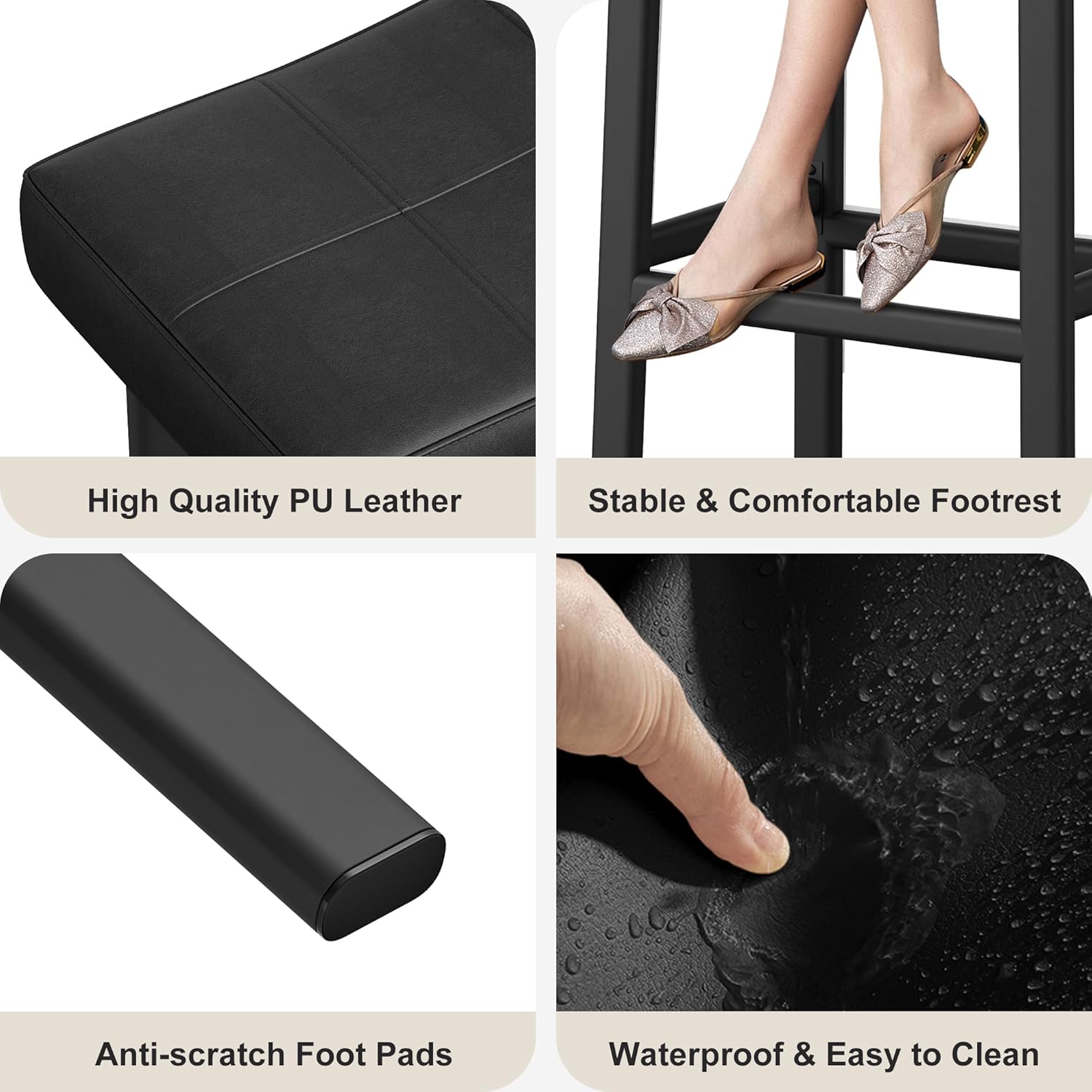 - High Quality PU Leather
- Stable & Comfortable Footrest
- Anti-scratch Foot Pads
- Waterproof & Easy to Clean