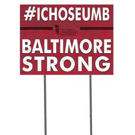 Jardine - University of Maryland Baltimore 18'' x 24'' I Chose Lawn Sign - Black