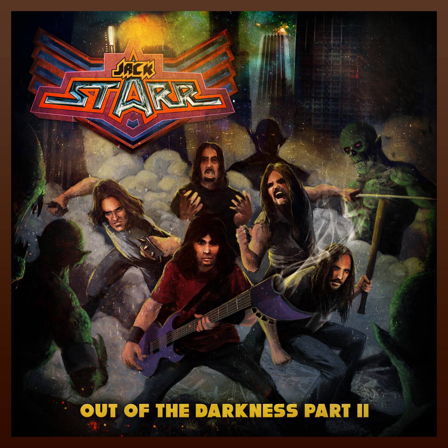 JACK STARR

OUT OF THE DARKNESS PART II