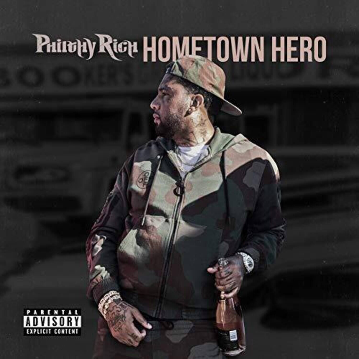 Phinify Rich  
HOMETOWN HERO  

PARENTAL ADVISORY  
EXPLICIT CONTENT