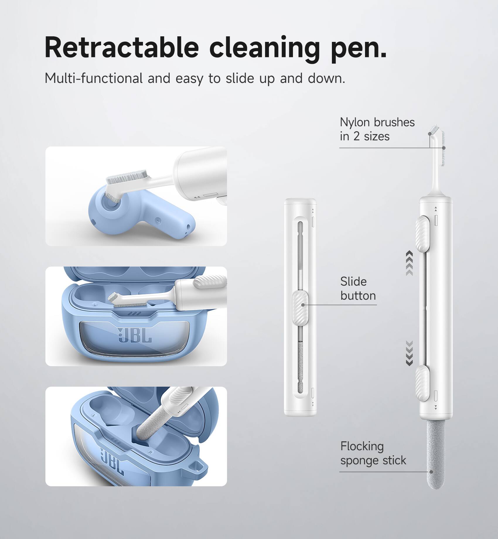 Retractable cleaning pen.  
Multi-functional and easy to slide up and down.  
Nylon brushes in 2 sizes  
Slide button  
Flocking sponge stick