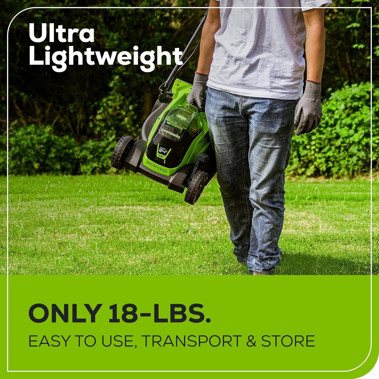 Ultra Lightweight  
Greenworks  
ONLY 18-LBS.  
EASY TO USE, TRANSPORT & STORE