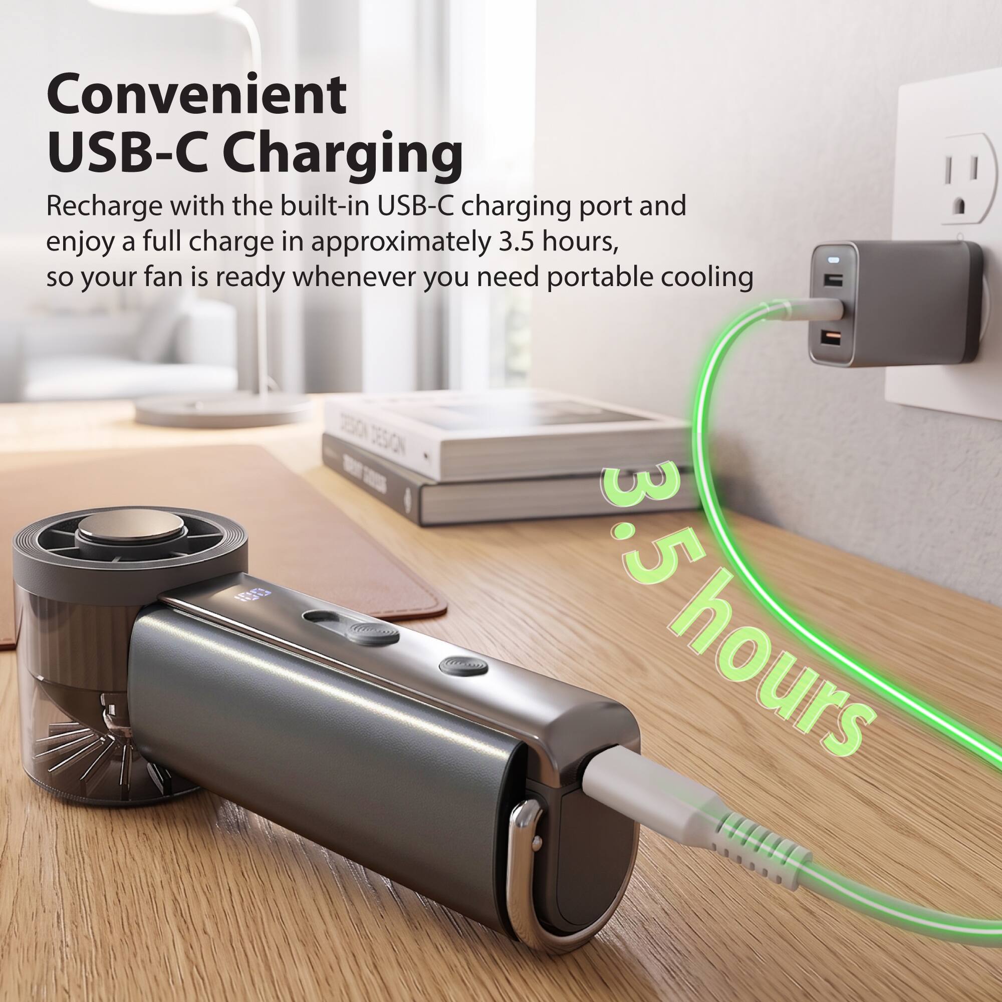 Convenient USB-C Charging

Recharge with the built-in USB-C charging port and enjoy a full charge in approximately 3.5 hours, so your fan is ready whenever you need portable cooling.