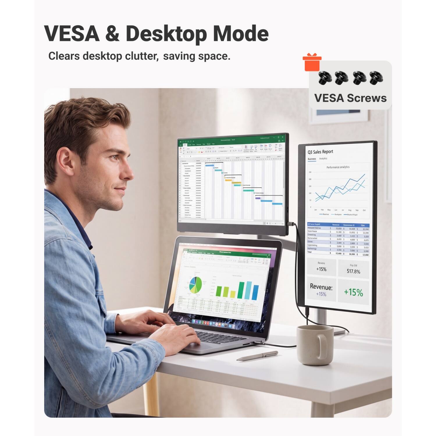 VESA & Desktop Mode  
Clears desktop clutter, saving space.  

VESA Screws  

Q3 Sales Report - Insid  
31  

Performance aralpics  
.  
F  
a  
F  
x  
.  
N  
in  
 chight -  - Creasing (atanshill Stre Superving helamp Soy  
- Sounner | LESS :  5 : = 5 TURN / :  - us - 5 US 5 450 I 1  - 10 : - 1 1 120 ads 1 I'm : IX : 1 2,000 : 3.30 :  
The =  Less us live 143 1.00 =  
Avou 15%  
kcg 04 $17.8%  
Revenue: +15% +15%