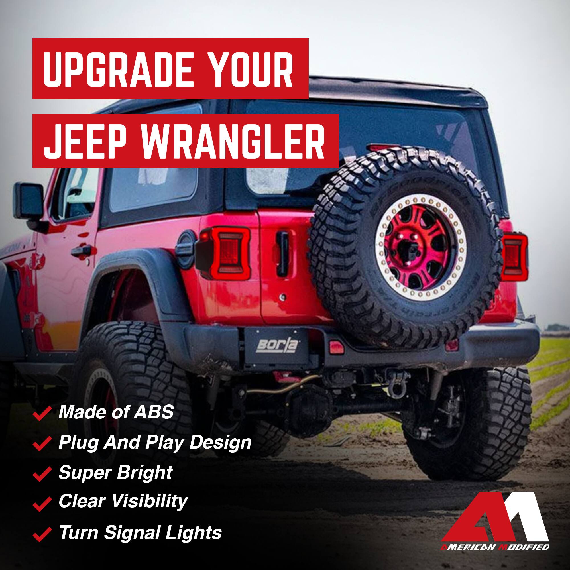 UPGRADE YOUR  
JEEP WRANGLER

- Made of ABS
- Plug And Play Design
- Super Bright
- Clear Visibility
- Turn Signal Lights

A1  
AMERICAN MODIFIED