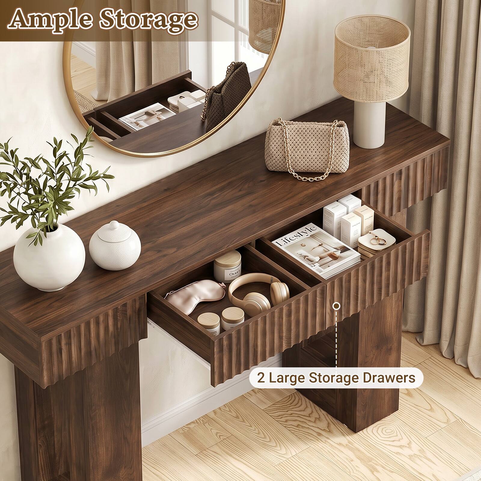 Ample Storage Lifestyle  
2 Large Storage Drawers