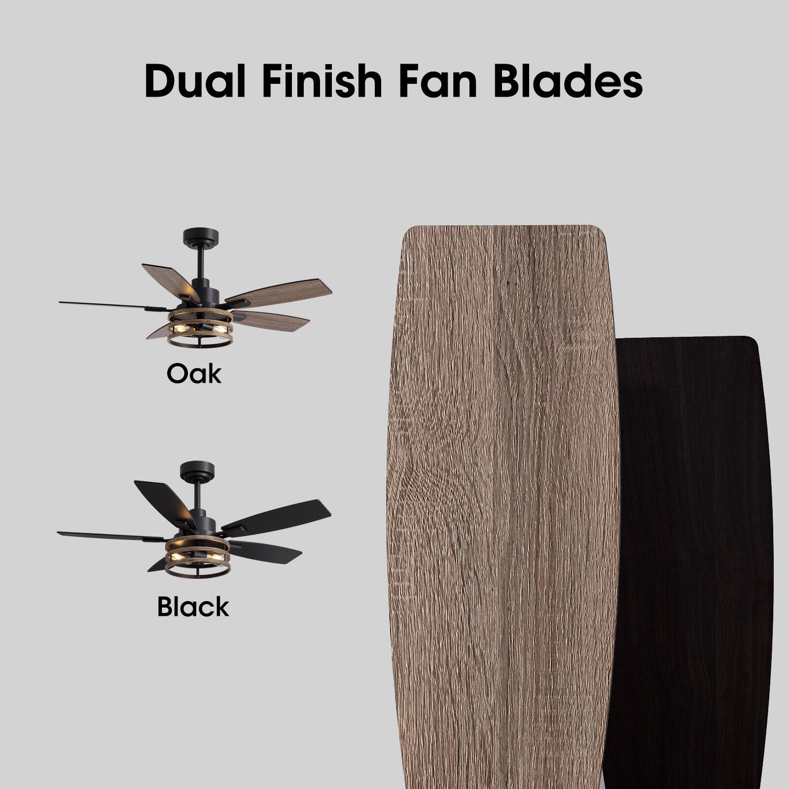 Dual Finish Fan Blades

Oak

Black