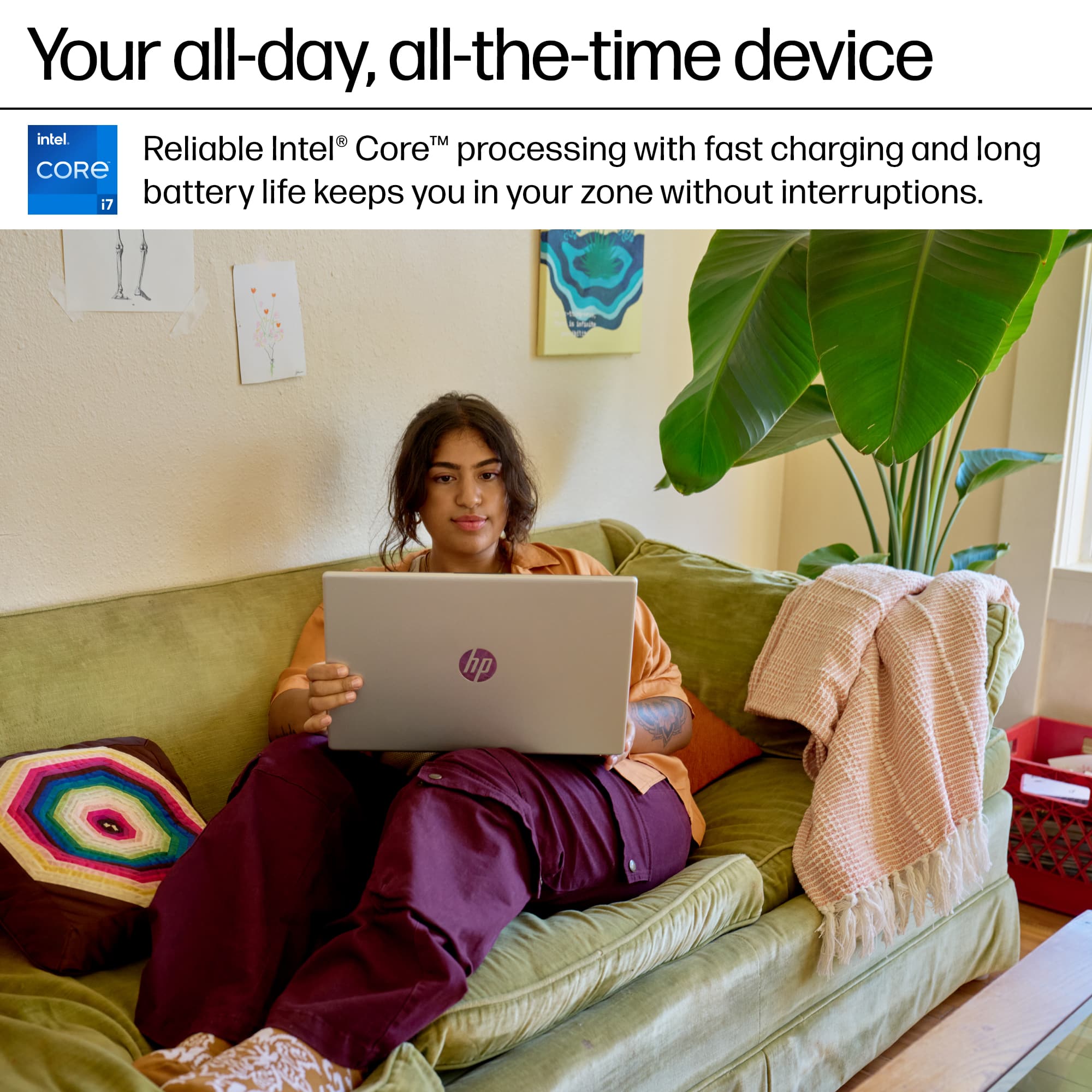 Your all-day, all-the-time device: Intel Core processing with fast charging and long battery life keeps you in your zone without interruptions.