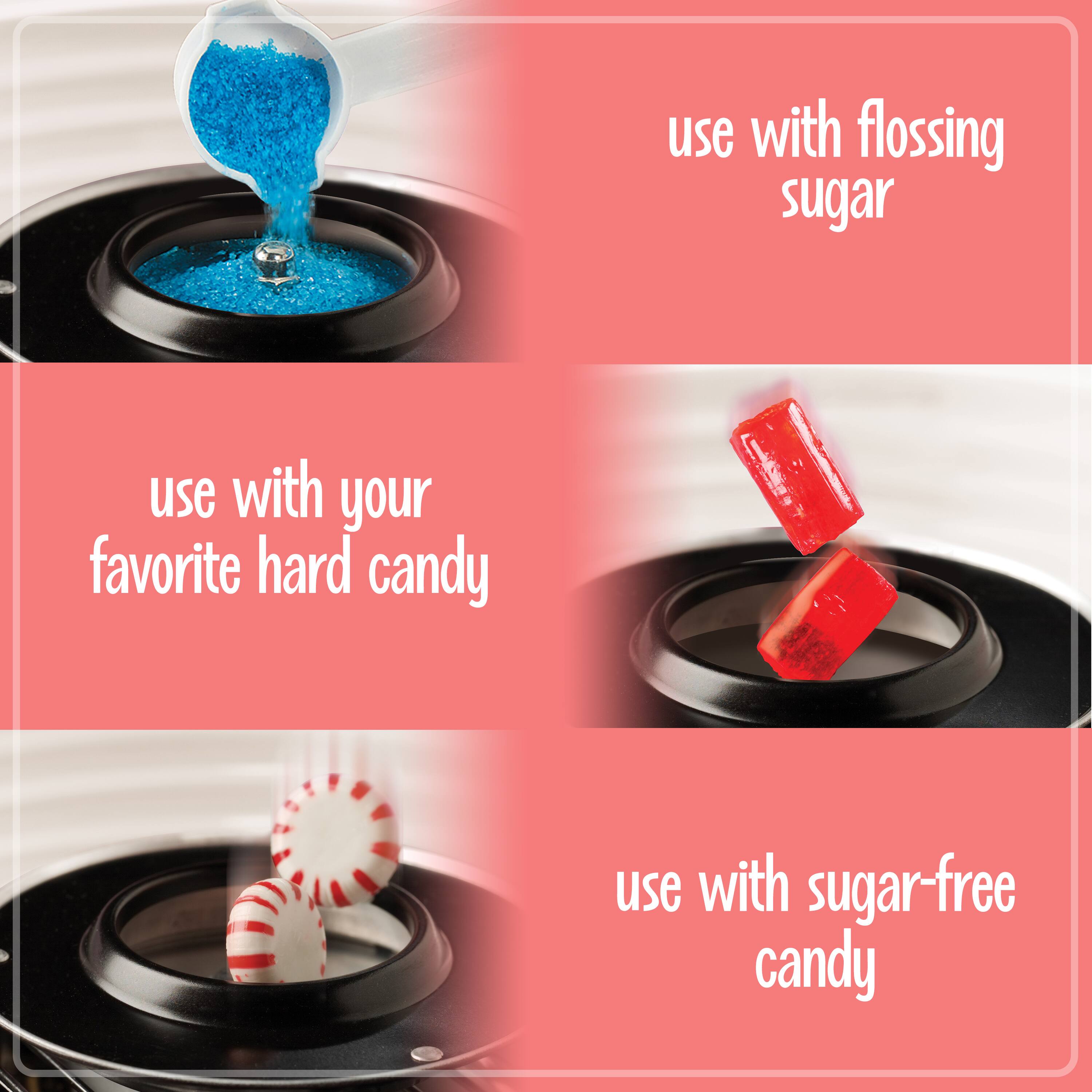use with flossing sugar  
use with your favorite hard candy  
use with sugar-free candy