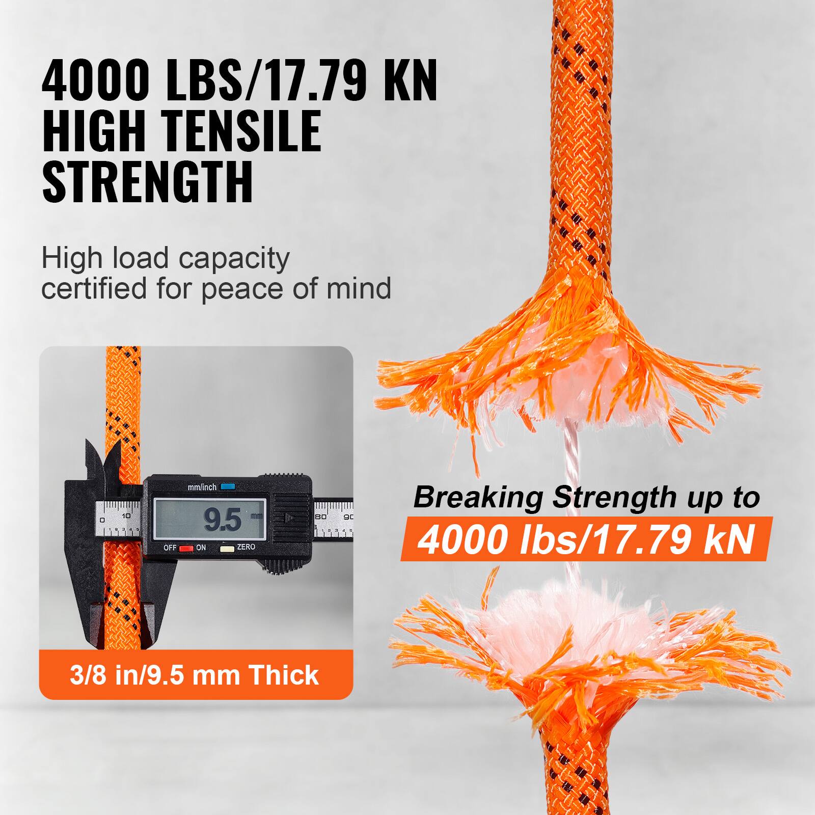 4000 LBS/17.79 KN HIGH TENSILE STRENGTH  
High load capacity certified for peace of mind  

3/8 in/9.5 mm Thick  

Breaking Strength up to 4000 lbs/17.79 kN