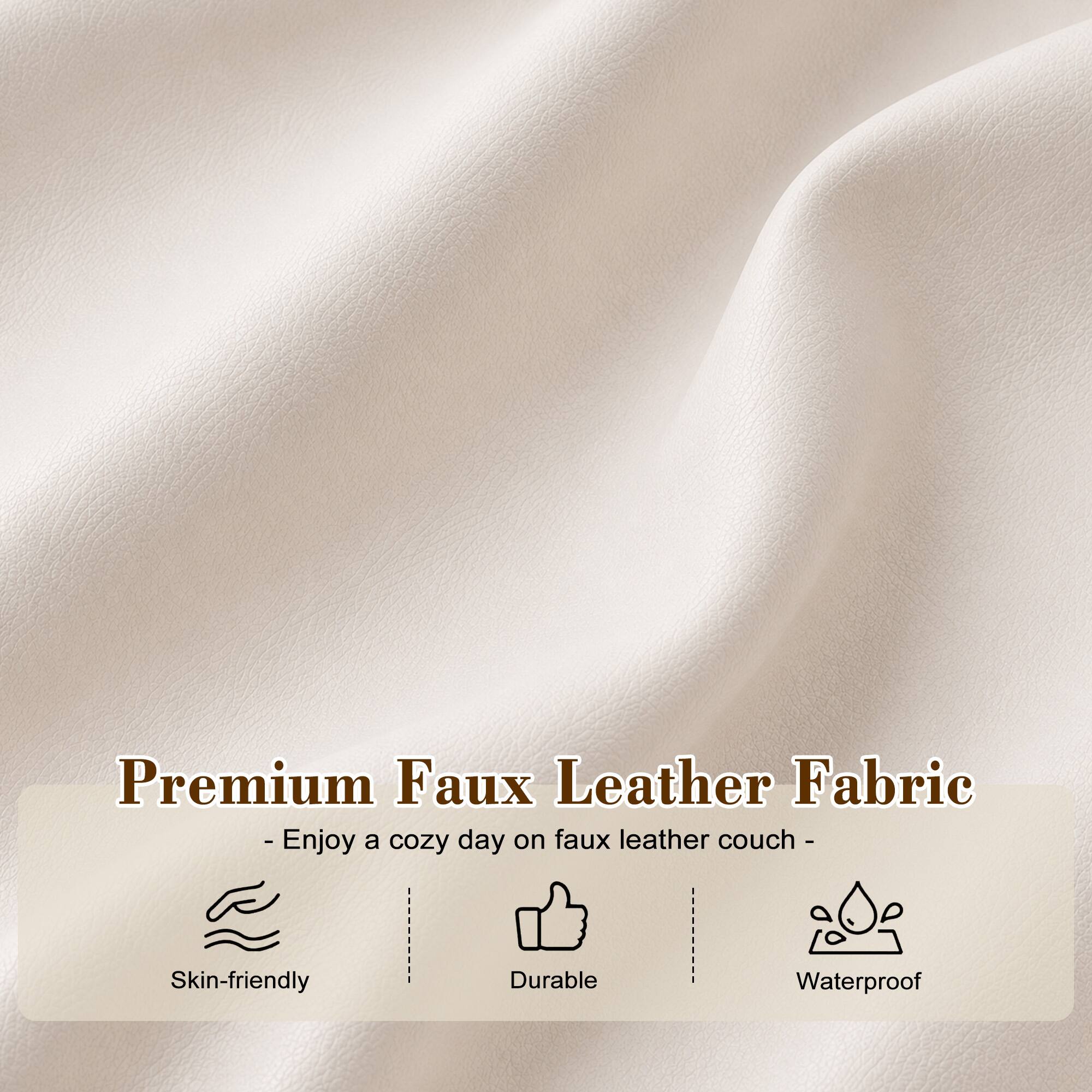 Premium Faux Leather Fabric - Enjoy a cozy day on faux leather couch -  
- Skin-friendly  
- Durable  
- Waterproof
