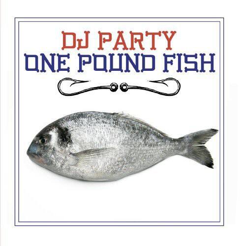 DJ Party - One Pound Fish - CD5 MAXI-SINGLE