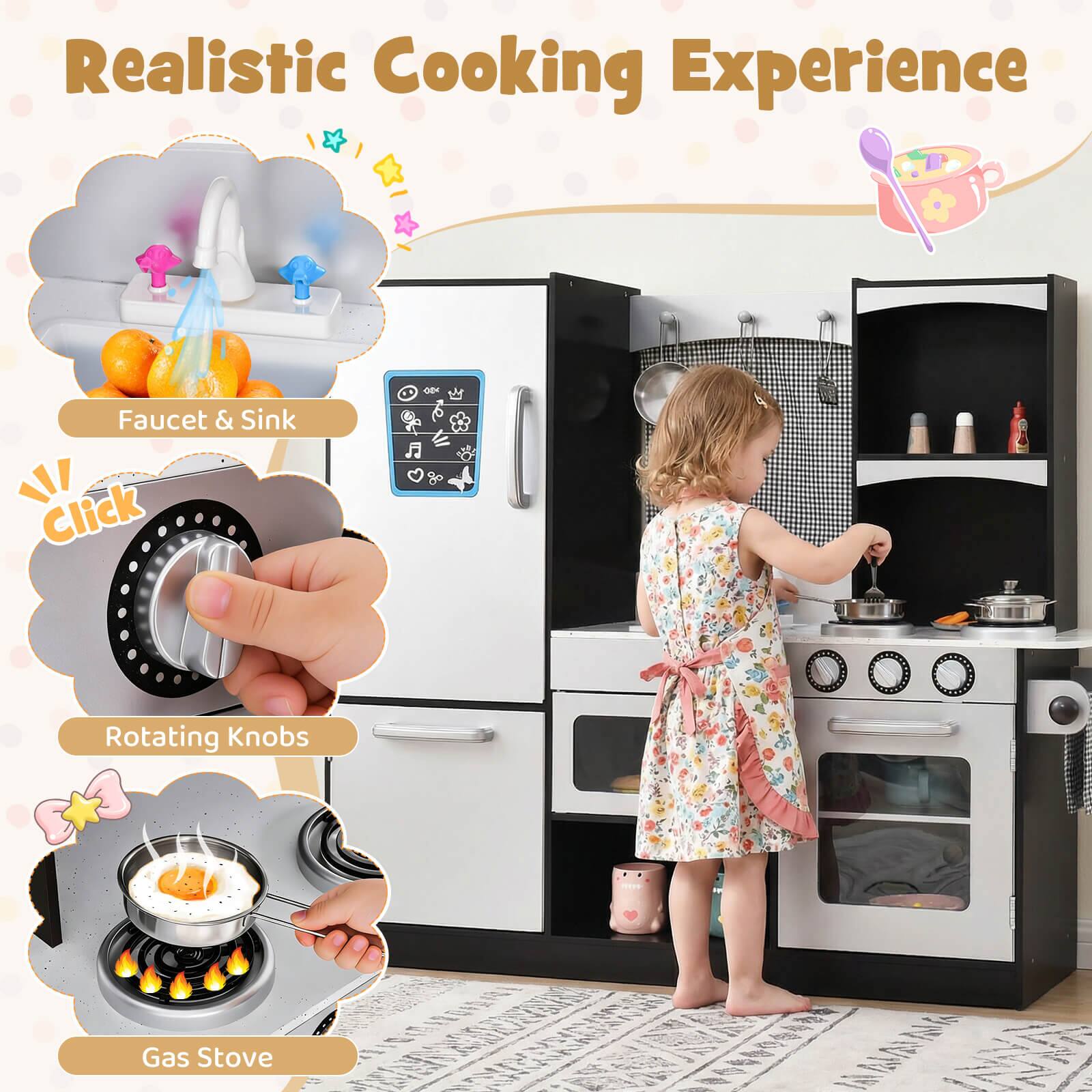Realistic Cooking Experience

- Faucet & Sink
- Rotating Knobs
- Gas Stove