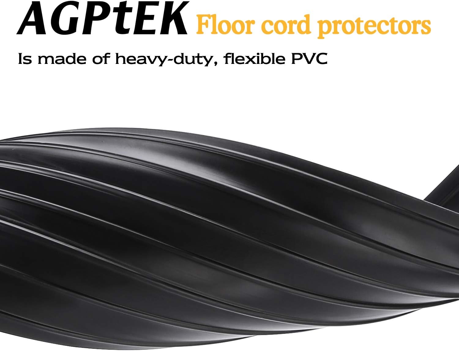 AGPtEK  
Floor cord protectors  
Is made of heavy-duty, flexible PVC