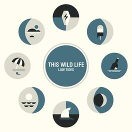 This Wild Life - Low Tides - VINYL LP