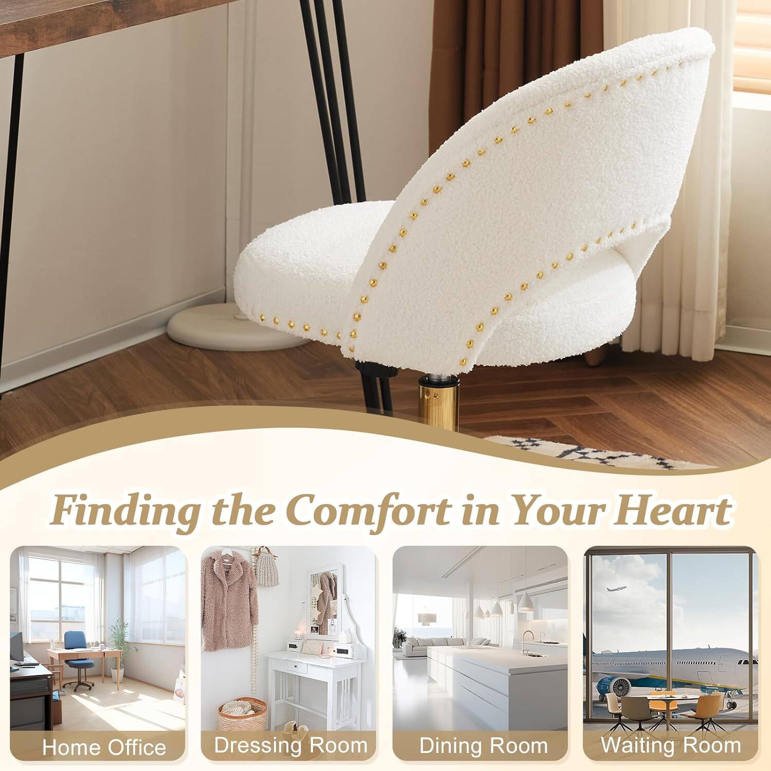 Finding the Comfort in Your Heart  
Home Office  
Dressing Room  
Dining Room  
Waiting Room