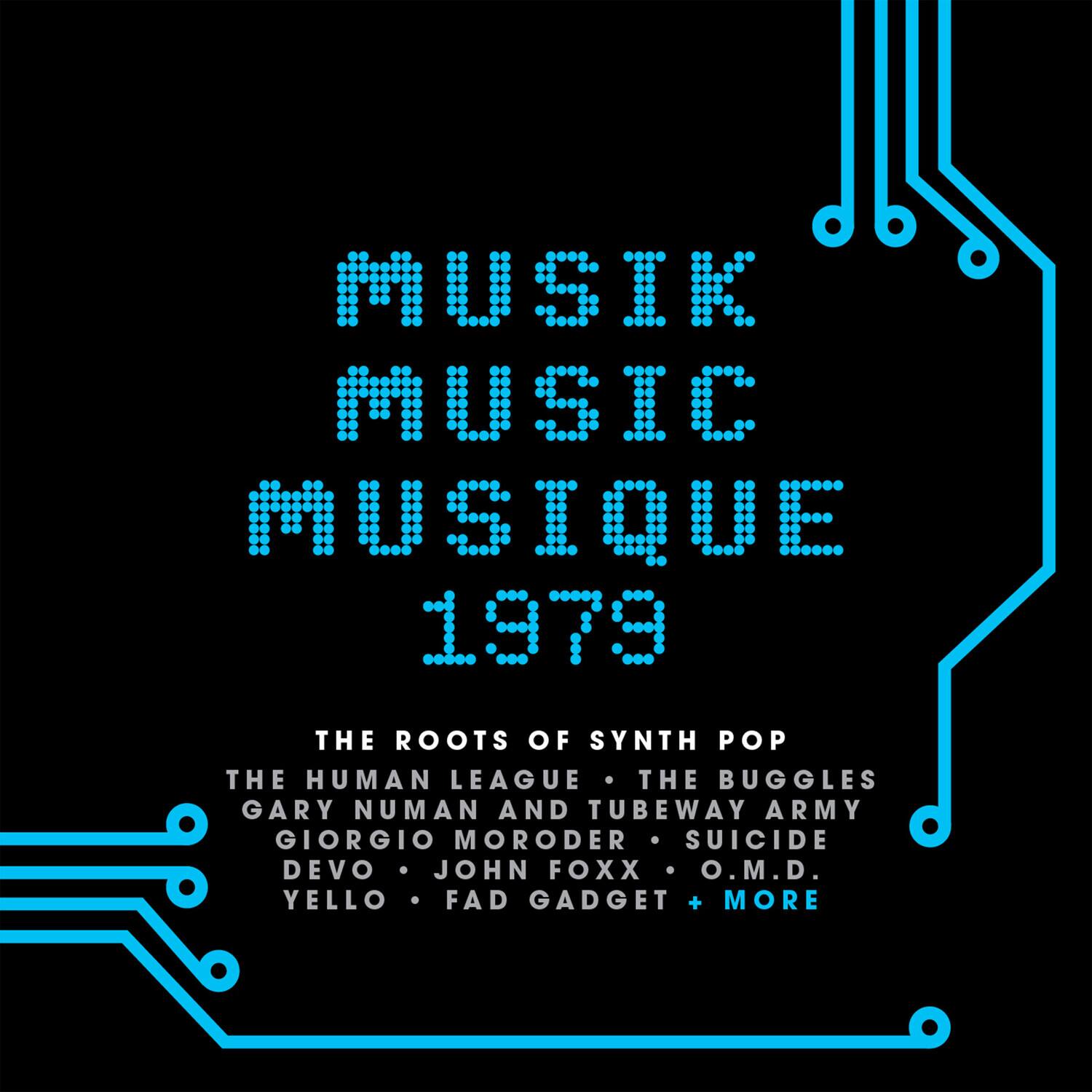 Various Artists - Musik Music Musique 1979: The Roots Of Synth Pop / Various   - COMPACT DISCS [CD] price history on PriceWatchPro