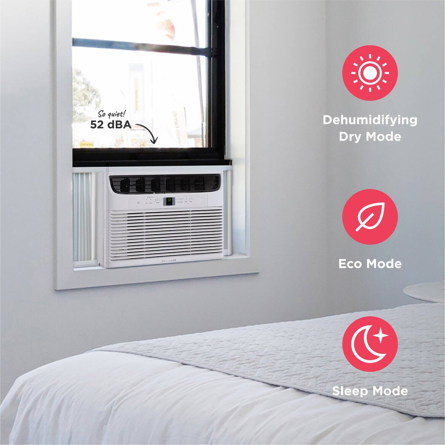 So quiet! 52 dBA  
Dehumidifying Dry Mode  
Eco Mode  
Sleep Mode