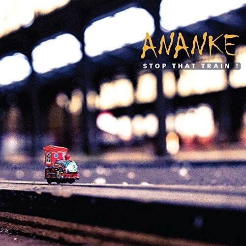 ANANKE  
STOP THAT TRAIN!