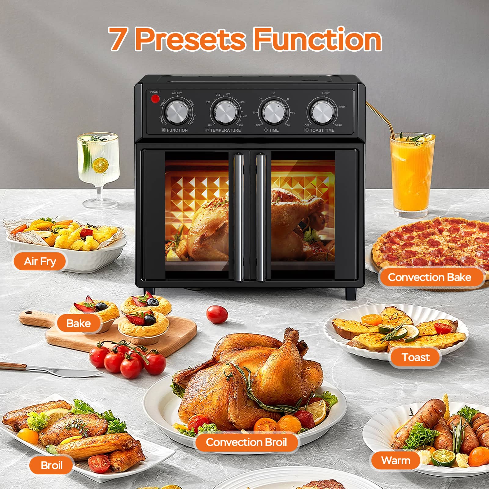 7 Presets Function

- Air Fry
- Bake
- Convection Broil
- Broil
- Convection Bake
- Toast
- Warm