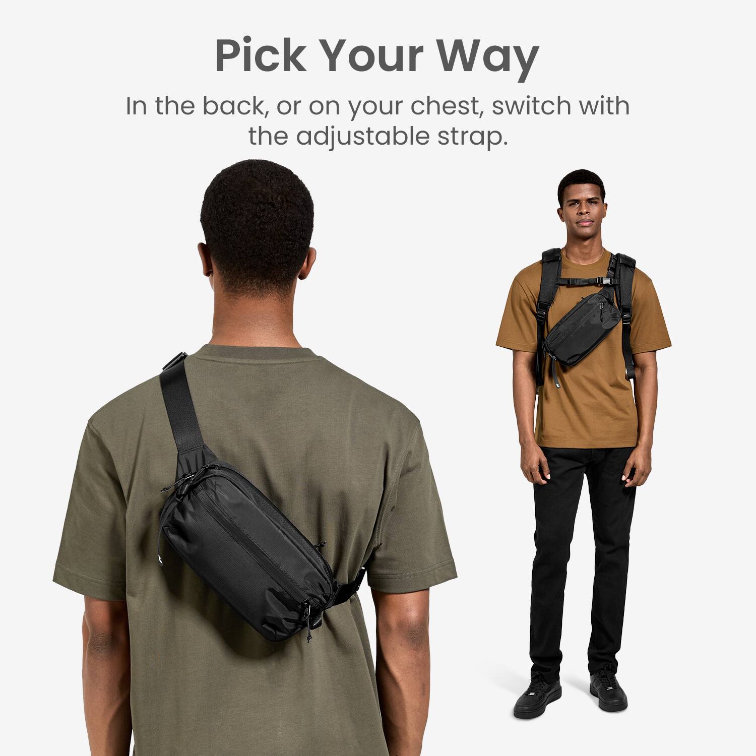 Pick Your Way: In the back, on your chest, or switch with the adjustable strap.