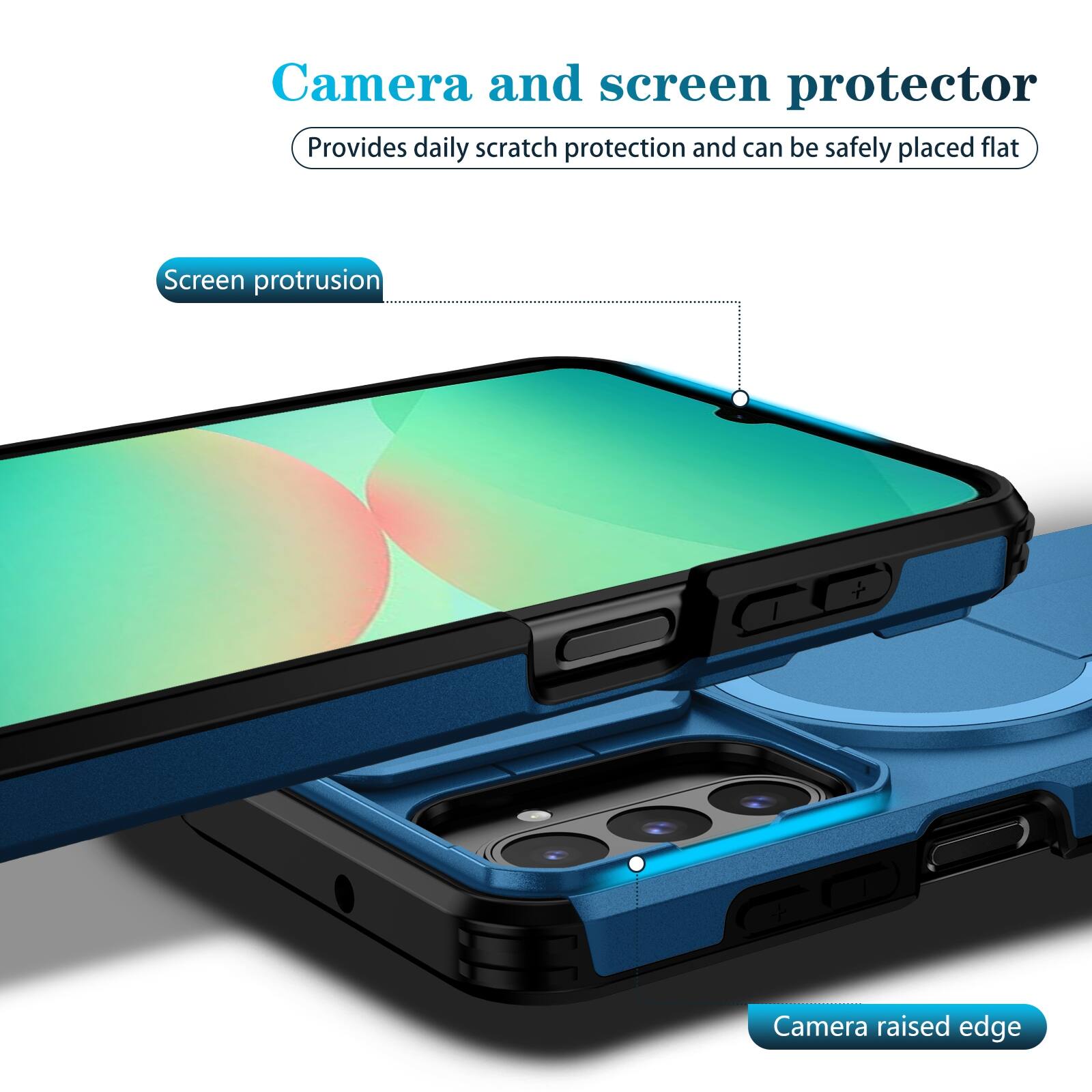 Camera and screen protector  
Provides daily scratch protection and can be safely placed flat  

Screen protrusion  
Camera raised edge