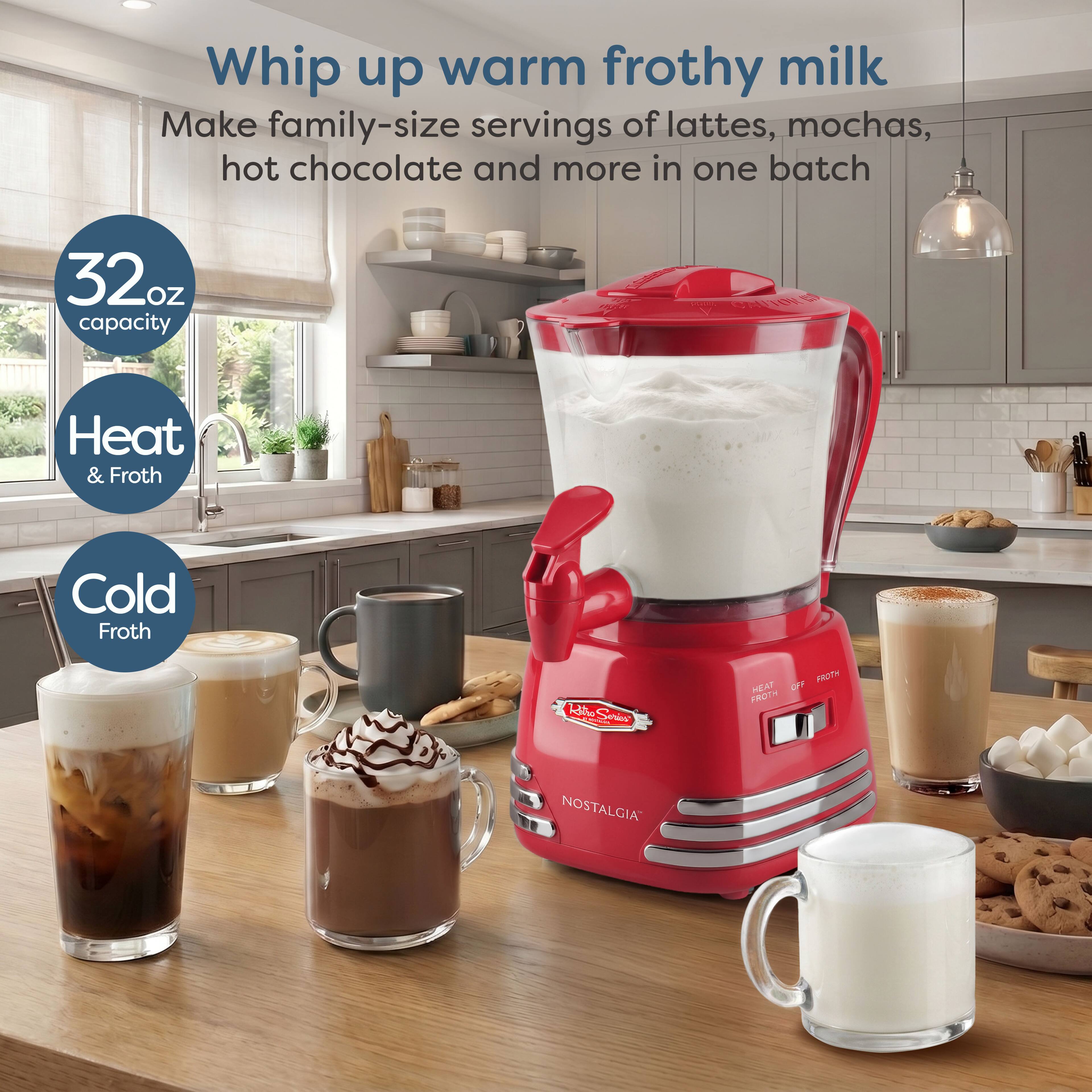Whip up warm frothy milk  
Make family-size servings of lattes, mochas, hot chocolate and more in one batch

32 oz capacity  
Heat & Froth  
Cold Froth  
FROTH HEAT OFF FROTH  
NOSTALGIA