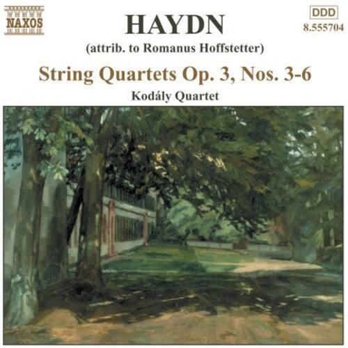 HAYDN  
(attrib. to Romanus Hoffstetter)  
String Quartets Op. 3, Nos. 3-6  
Kodály Quartet  

NAXOS  
8.555704  

DDD