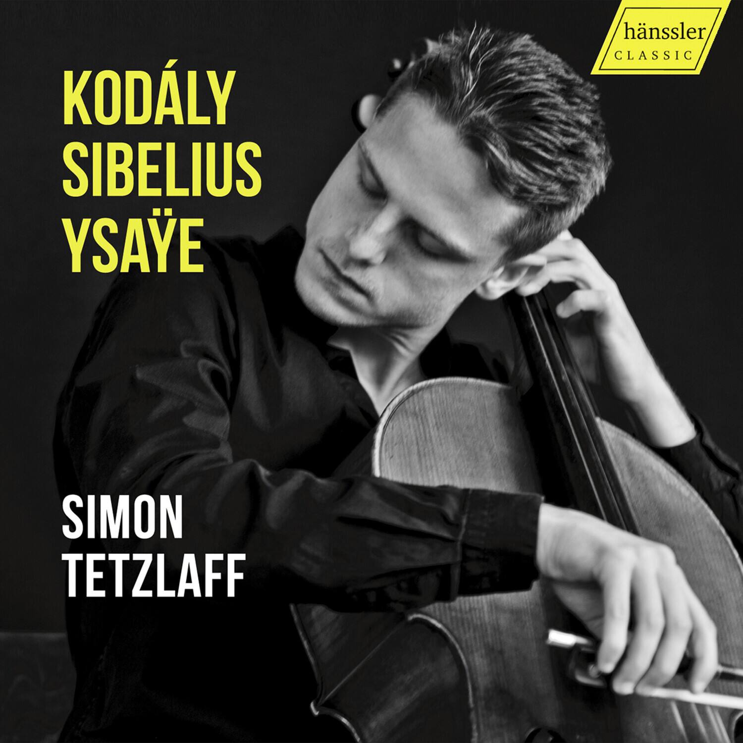 KODÁLY  
SIBELIUS  
YSAYE  

SIMON TETZLAFF  

hänssler CLASSIC