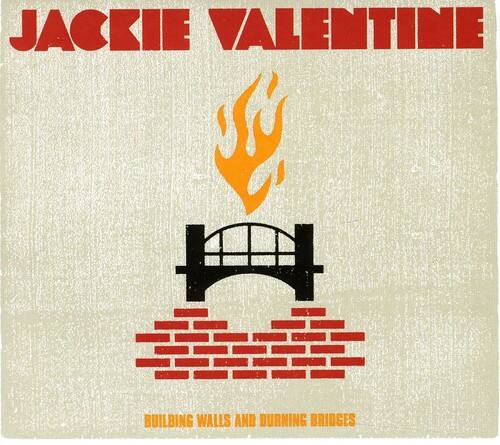 Jackie Valentine Building Walls & Burning Bridges COMPACT DISCS [CD