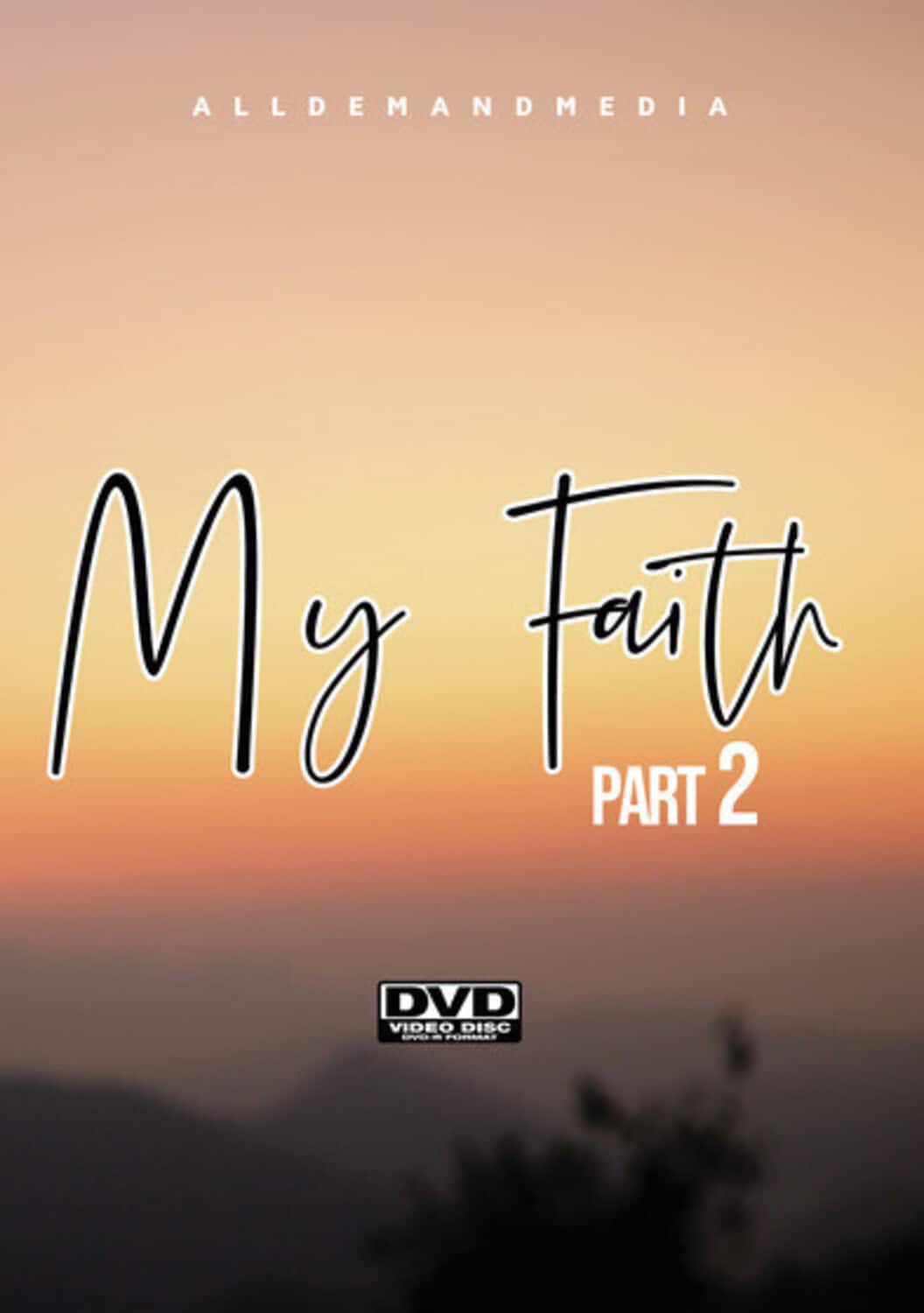 My Faith 2  - DVD