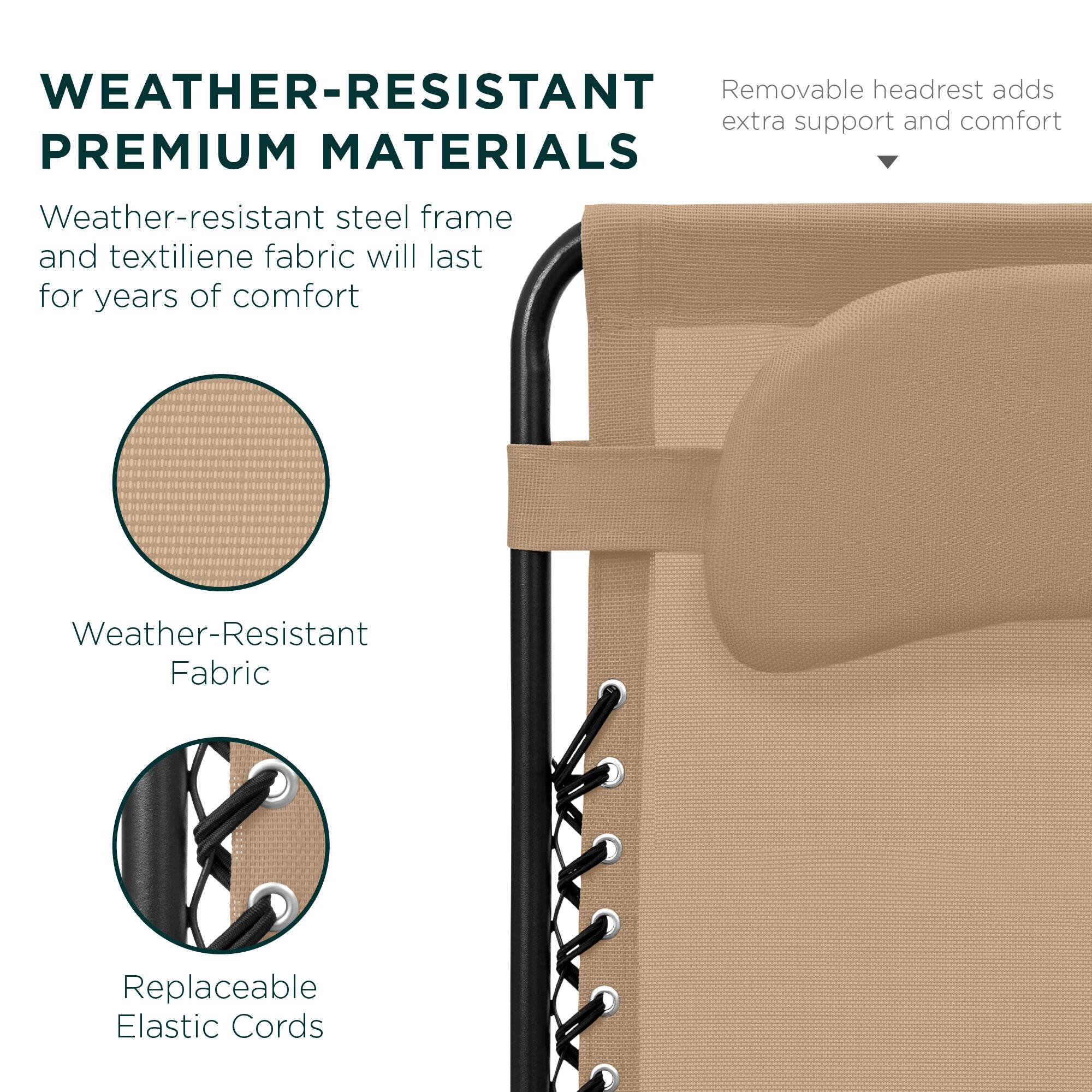 WEATHER-RESISTANT PREMIUM MATERIALS

Weather-resistant steel frame and textilene fabric will last for years of comfort

Weather-Resistant Fabric

Replaceable Elastic Cords

Removable headrest adds extra support and comfort
