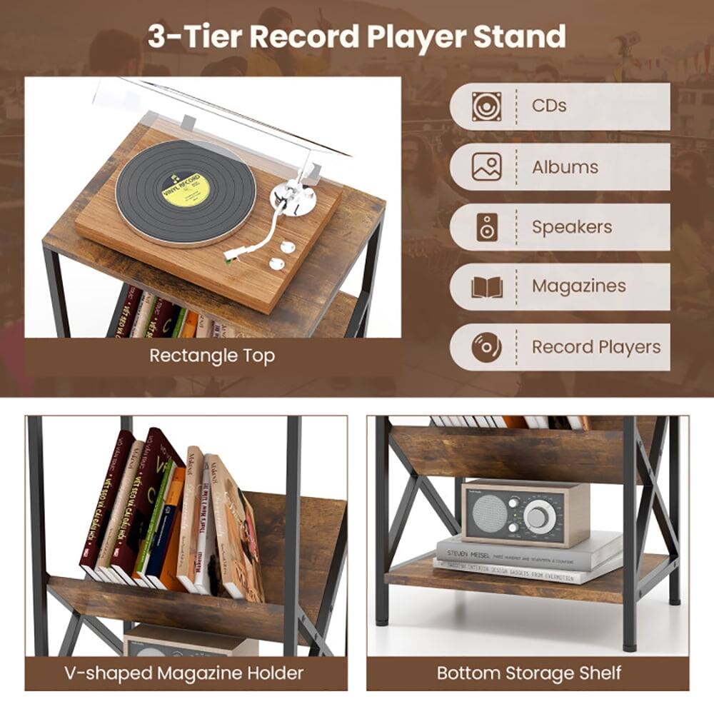 3-Tier Record Player Stand

- CDs
- Albums
- Speakers
- Magazines
- Record Players

Rectangle Top

V-shaped Magazine Holder

Bottom Storage Shelf