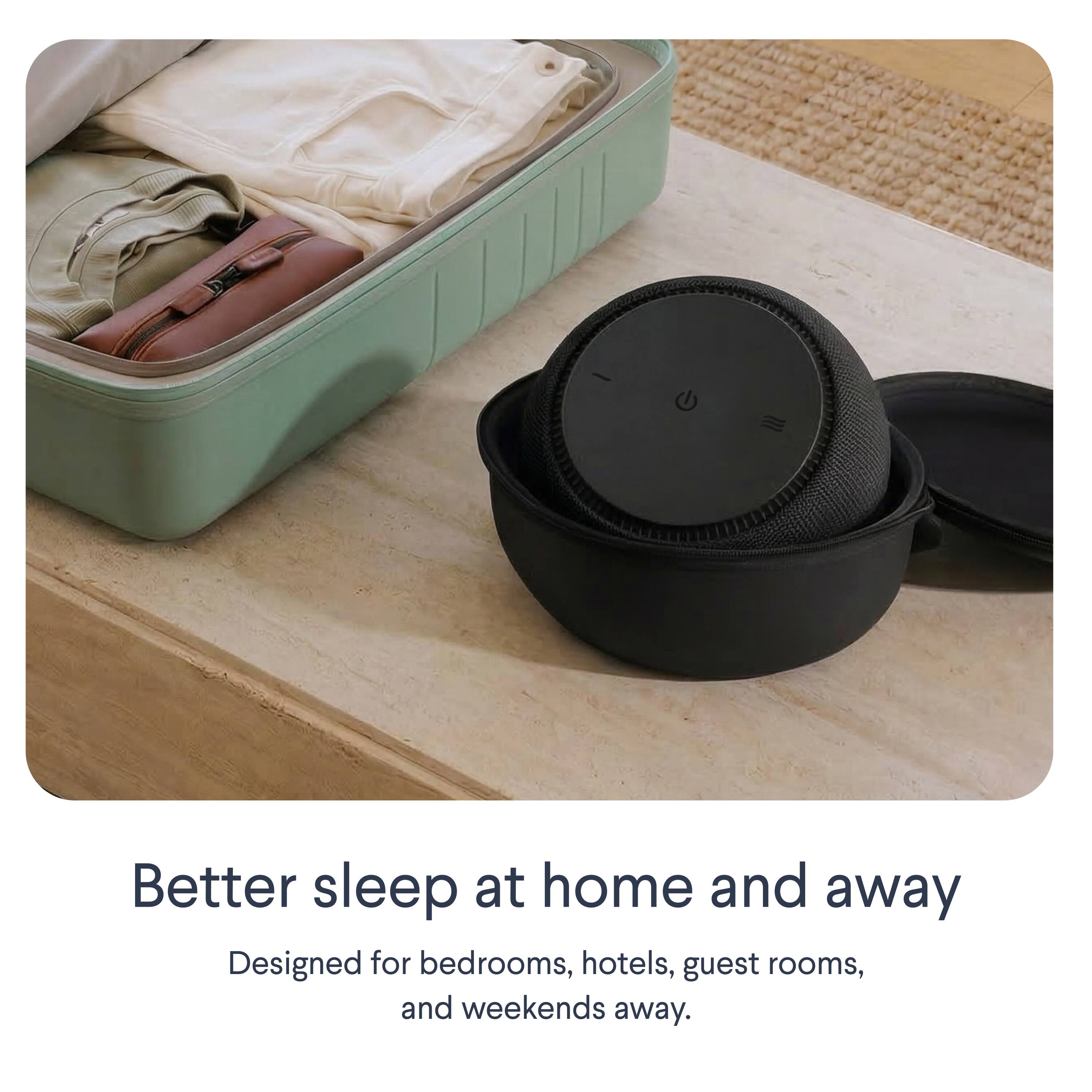 Better sleep at home and away  
Designed for bedrooms, hotels, guest rooms, and weekends away.