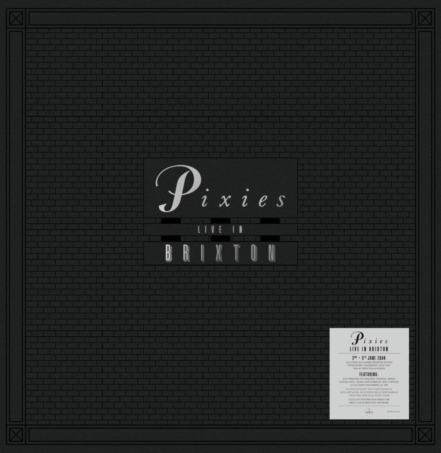Pixies LIVE IN BRIXTON

21st - 25th June 2004

From their legendary sold-out shows at the Brixton Academy, this DVD captures the band in full flight, performing a selection of their best-loved songs. Featuring a full live show, this is a must-have for any Pixies fan.

Special features include:
- A full live show
- Exclusive interviews
- Behind-the-scenes footage
- A photo gallery
- A full set list

Also includes a fold-out poster featuring the band.

Pixies LIVE IN BRIXTON