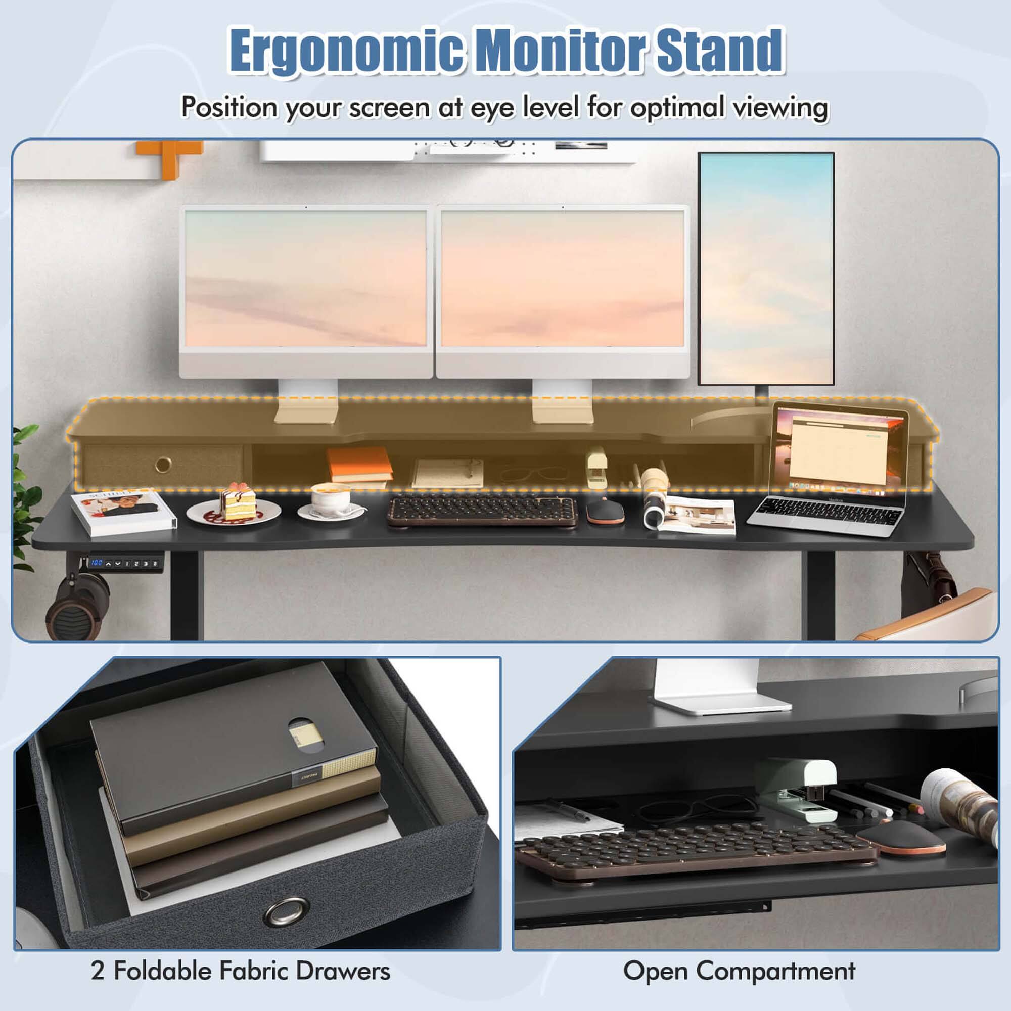 Ergonomic Monitor Stand  
Position your screen at eye level for optimal viewing  

2 Foldable Fabric Drawers  
Open Compartment