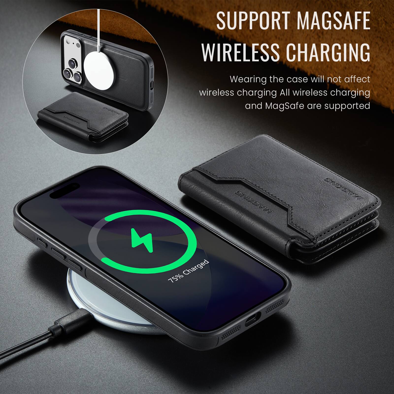 SUPPORT MAGSAFE WIRELESS CHARGING  
Wearing the case will not affect wireless charging. All wireless charging and MagSafe are supported.  
44% Charged  
75%